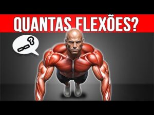 Quantas Flexões devem ser feitas por dia para Construir Músculos (Nova pesquisa)