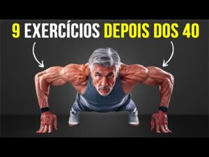 Os Únicos 9 Exercícios que Homens com mais de 40 anos PRECISAM