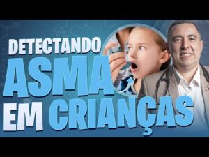 É possível detectar ASMA em criança de até 4 ANOS? Médico PNEUMOLOGISTA responde