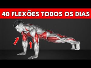 O que acontece com seu corpo quando você faz 40 Flexões Todos os Dias –  É chocante!