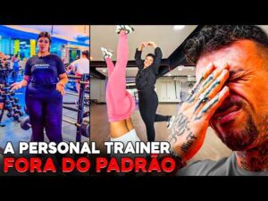 Reagindo a Personal Trainer Fora do Padrão