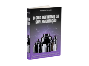 Guia definitivo de suplementação