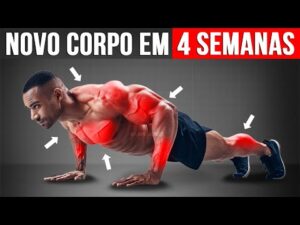 8 exercícios sem equipamento para Transformar seu corpo em 4 Semanas