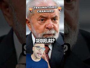 Traumatismo craniano de Lula: VAI TER SEQUELAS?