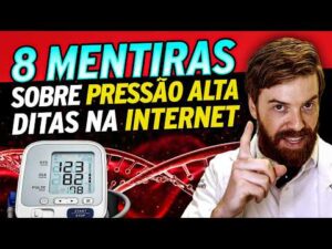 8 MENTIRAS comuns sobre Pressão Alta que você NÃO pode acreditar.