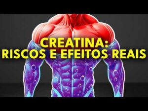 CREATINA: os EFEITOS REAIS nos RINS, MASSA MUSCULAR e no CÉREBRO