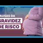 GRAVIDEZ DE RISCO: causas, sintomas, exames de monitoramento e parto prematuro