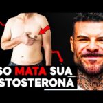 15 Hábitos COMPROVADOS que MATAM a Testosterona!