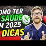 7 Dicas Simples para SAÚDE PERFEITA em 2025