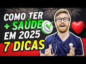 7 Dicas Simples para SAÚDE PERFEITA em 2025