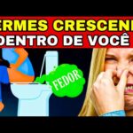 7 Sinais que VERMES estão CRESCENDO dentro de você | Qual o melhor tratamento?