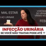 INFECÇÃO URINÁRIA: sintomas, tipos, prevenção e tratamento