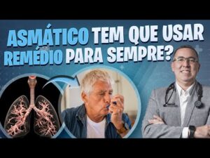 Quem tem ASMA terá que usar remédio para sempre? Médico Pneumologista responde