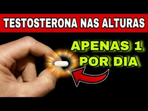 UM COMPRIMIDO POR DIA e SUA TESTOSTERONA PODE EXPLODIR – DESCUBRA COMO!